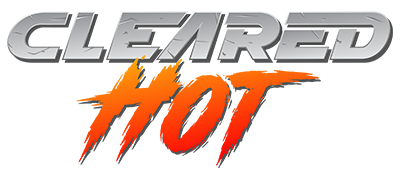 Cleared Hot
